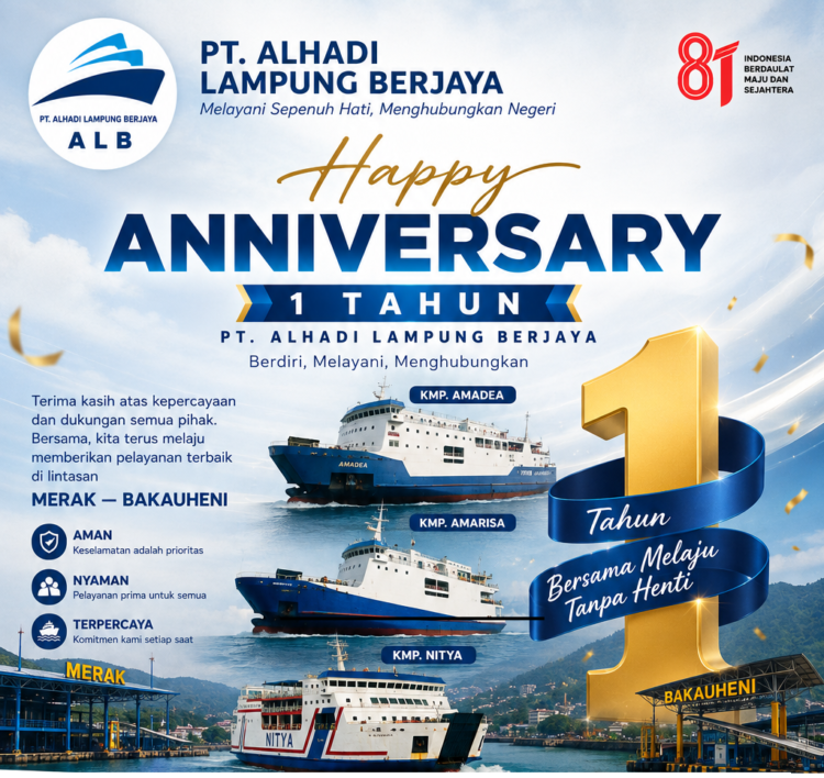 Satu Tahun Berlayar di Selat Sunda, PT Alhadi Lampung Berjaya Tegaskan Komitmen Keselamatan dan Pelayanan Prima
